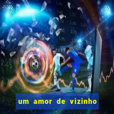 um amor de vizinho karen santos pdf